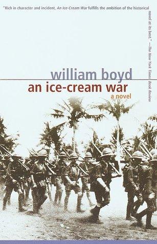 Boyd, William: An ice-cream war (1999, Vintage International)