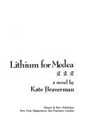 Kate Braverman: Lithium for Medea (1979, Harper & Row)