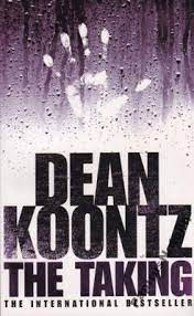 Dean R. Koontz: The Taking (2005, HarperCollins Publishers Ltd)