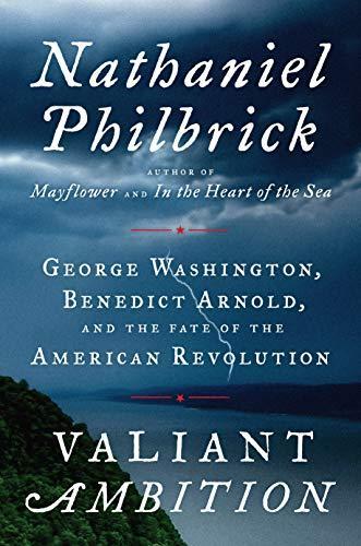 Nathaniel Philbrick: Valiant ambition (2016)