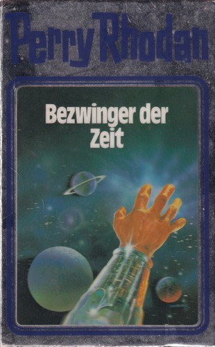 H. G. Ewers, K. H. Scheer, William Voltz: Bezwinger der Zeit (Hardcover, German language, 1988, Moewig)