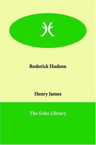 Henry James: Roderick Hudson (Paperback, 2006, Paperbackshop.Co.UK Ltd - Echo Library)