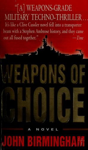 Weapons of choice (2005, Ballantine Books)