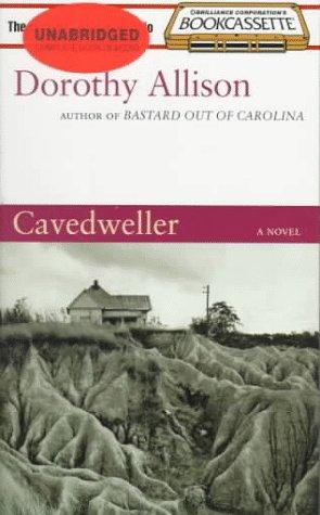 Dorothy Allison: Cavedweller (Bookcassette(r) Edition) (AudiobookFormat, 1998, Bookcassette)