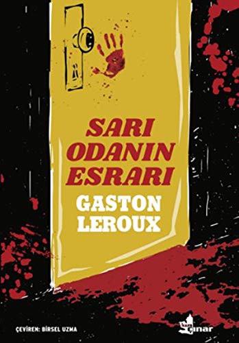 Gaston Leroux: Sari Odanin Esrari (Paperback, 2020, Çinar Yayinlari)