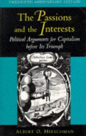 Albert Otto Hirschman: The passions and the interests (1996, Princeton University Press)