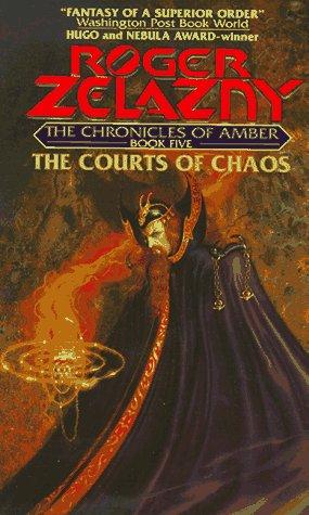 The Courts of Chaos (The Chronicles of Amber Series, Book 5) (1979, Avon)
