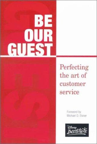 Ted Kinni: BE OUR GUEST (Paperback, 2003, Disney Editions)