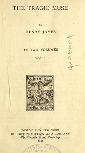 Henry James: The tragic muse (1890, Houghton, Mifflin and company)