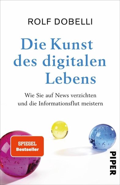 Die Kunst des digitalen Lebens (EBook, German language, Piper Verlag GmbH)