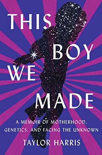 Taylor Harris: This Boy We Made (Hardcover, 2022, Catapult)