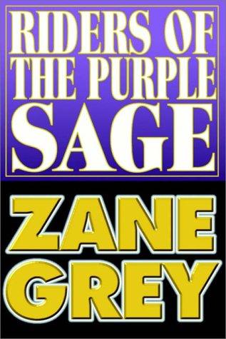 Zane Grey: Riders Of The Purple Sage (AudiobookFormat, 1981, Books on Tape, Inc.)