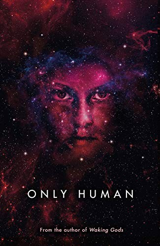 Only Human (Hardcover, 2018, Del Rey)