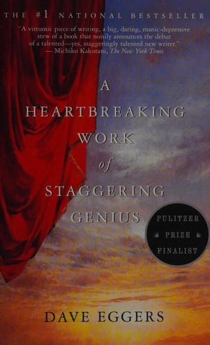 Dave Eggers: A Heartbreaking work of Staggering Genius (Paperback, 2001, Vintage Books)