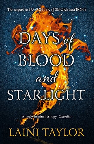 Laini Taylor: Days of Blood and Starlight: The Sunday Times Bestseller. Daughter of Smoke and Bone Trilogy Book 2 (2012, Hodder & Stoughton Ltd)