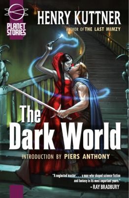 Henry Kuttner: The Dark World (2008, Paizo Publishing)