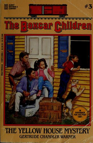 Gertrude Chandler Warner: The Yellow House Mystery (Hardcover, 1981, Albert Whitman & Co.)