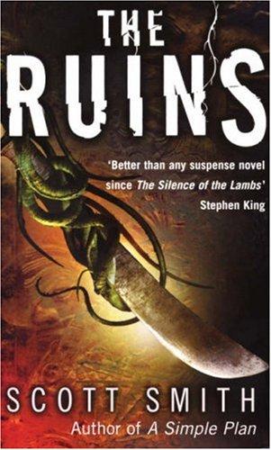 Scott B. Smith: The Ruins (Paperback, 2007, Corgi Adult)