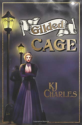 Gilded Cage (Paperback, 2019, Kjc Books, KJC Books)