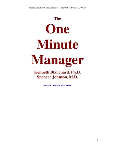 Kenneth H. Blanchard, Spencer Johnson, Kenneth H. Blanchard: The one minute manager / Kenneth Blanchard, Spencer Johnson (1982, Morrow)