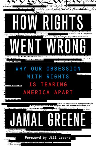 How Rights Went Wrong (2021, Houghton Mifflin Harcourt Publishing Company)