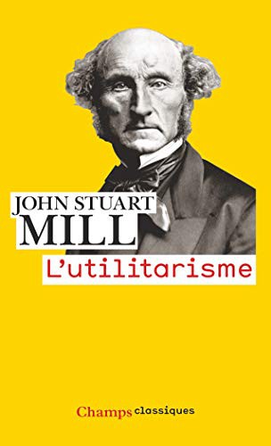 John Stuart Mill: L'Utilitarisme (Paperback, 2008, FLAMMARION)