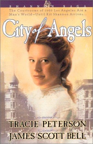 Tracie Peterson: City of Angels (2001, Bethany House)