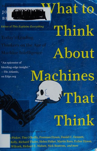 John Brockman: What to think about machines that think (2015)