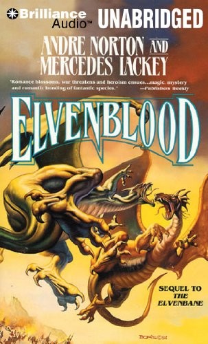 Andre Norton, Mercedes Lackey: Elvenblood (AudiobookFormat, 2011, Brilliance Audio)