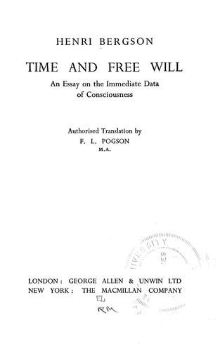 Time and free will (1910, G. Allen & Unwin, Macmillan)