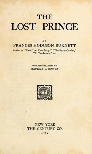 Frances Hodgson Burnett: The lost prince (1915, The Century Co.)