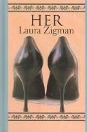 Laura Zigman: Her (2004, Beeler Large Print)