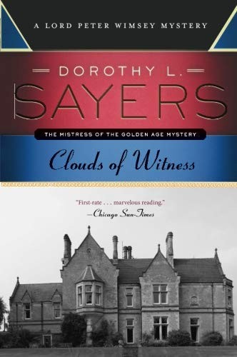 Dorothy L. Sayers: Clouds of Witness (Paperback, 2014, Harper Paperbacks)