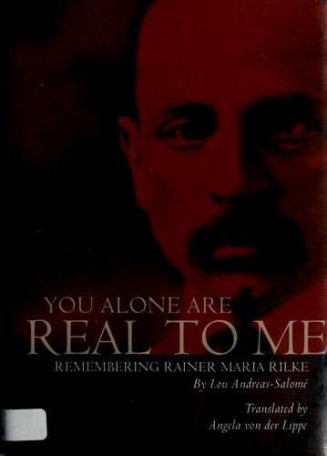 Lou Andreas-Salomé, Angela von der Lippe: You alone are real to me (Hardcover, 2003, BOA Editions)