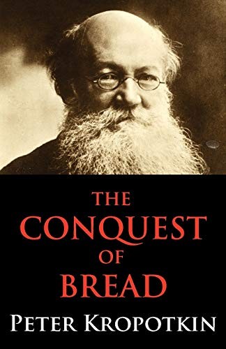 The Conquest of Bread (Paperback, 2012, Dialectics)