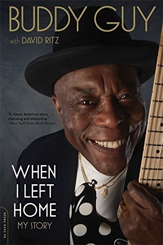 Buddy Guy: When I Left Home (Paperback, 2013, Da Capo Press)