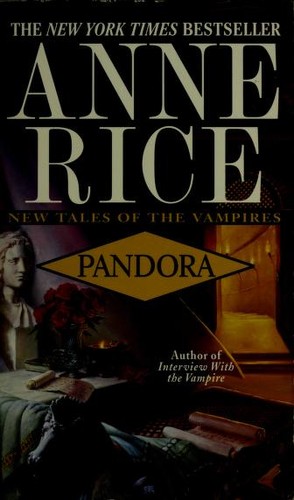 Anne Rice: Pandora New Tales Of The Vampires (1998, Ballantine Books)