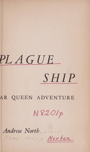 Andre Norton: Plague ship (1956, Gnome Press)