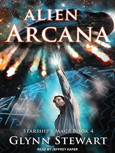 Jeffrey Kafer, Glynn Stewart: Alien Arcana (AudiobookFormat, 2016, Tantor Audio)