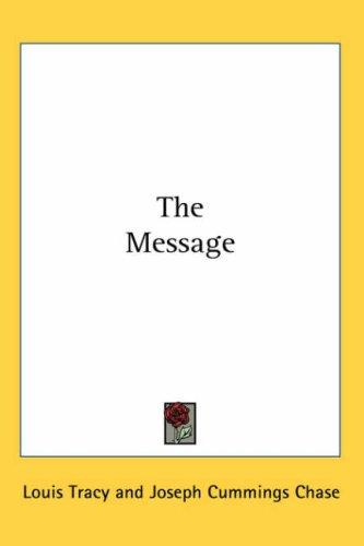 Louis Tracy: The Message (Paperback, Kessinger Publishing)