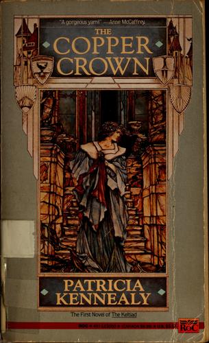 Patricia Kennealy-Morrison: The copper crown (1986, Penguin)