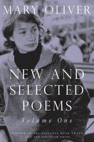 Mary Oliver: New and Selected Poems (Paperback, 2004, Beacon Press)