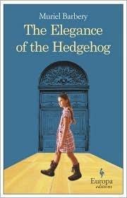 The Elegance of the Hedgehog (Paperback, 2008, Europa Editions)