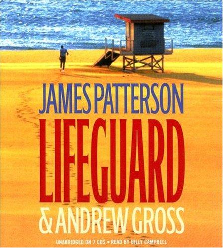 James Patterson, Andrew Gross: Lifeguard (AudiobookFormat, 2007, Hachette Audio)