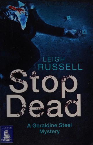 Leigh Russell: Stop dead (2014, W F Howes Ltd)