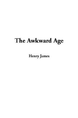 The Awkward Age (Hardcover, 2003, IndyPublish.com)