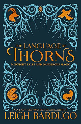 The Language of Thorns (Paperback, 2017, Orion Children's Books)