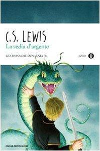 La sedia d'argento (Paperback, Italian language, 2011, Oscar Mondadori)
