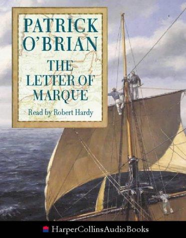 Patrick O'Brian: The Letter of Marque (AudiobookFormat, 1999, HarperCollins Audio)