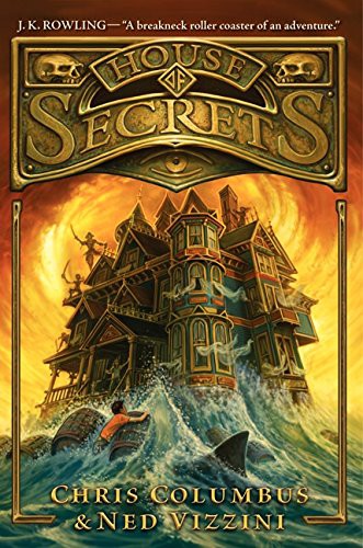 Chris Columbus, Ned Vizzini, Greg Call: House of Secrets (Hardcover, 2013, Balzer & Bray/Harperteen, Balzer + Bray)